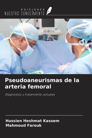 Pseudoaneurismas de la arteria femoral