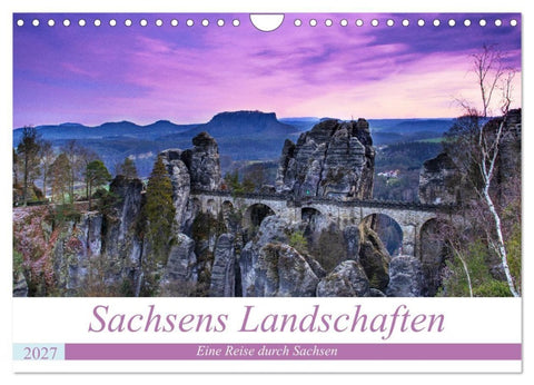 Sachsens Landschaften (Wandkalender 2027 DIN A4 quer), CALVENDO Monatskalender