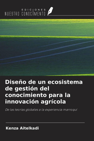 Diseño de un ecosistema de gestión del conocimiento para la innovación agrícola