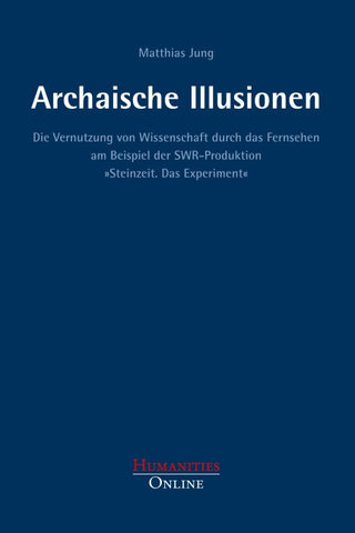 Archaische Illusionen
