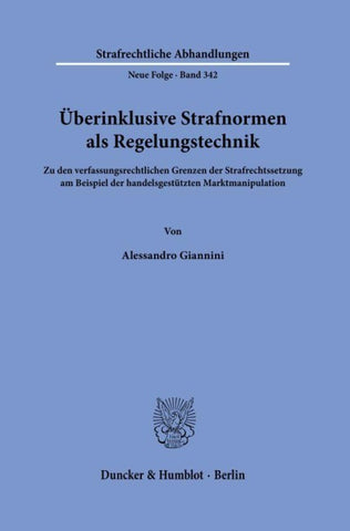 Überinklusive Strafnormen als Regelungstechnik