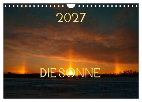 Die Sonne - 2027 (Wandkalender 2027 DIN A4 quer), CALVENDO Monatskalender