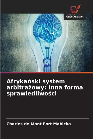 Afryka¿ski system arbitra¿owy: Inna forma sprawiedliwo¿ci