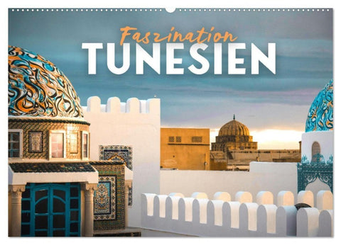 Faszination Tunesien (Wandkalender 2027 DIN A2 quer), CALVENDO Monatskalender