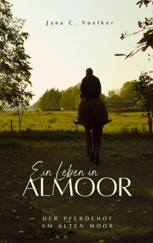 Ein Leben in Almoor