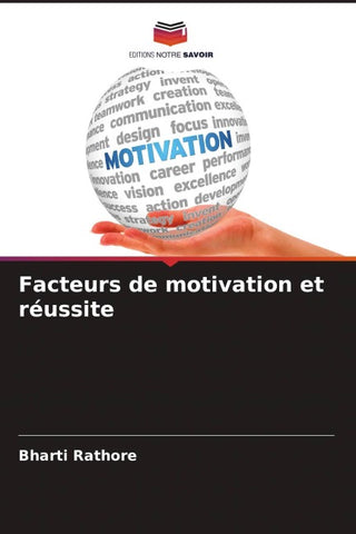 Facteurs de motivation et réussite