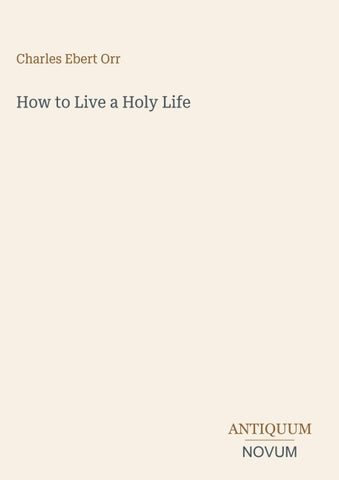 How to Live a Holy Life