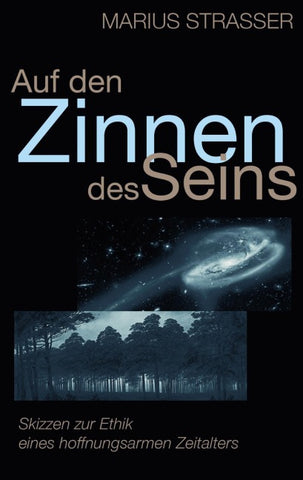 Auf den Zinnen des Seins