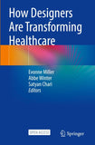 How Designers Are Transforming Healthcare