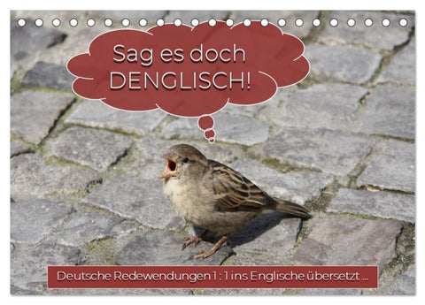 Sag es doch DENGLISCH (Tischkalender 2026 DIN A5 quer), CALVENDO Monatskalender