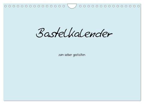 Bastelkalender - hell Blau (Wandkalender 2027 DIN A4 quer), CALVENDO Monatskalender