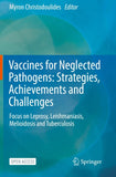 Vaccines for Neglected Pathogens: Strategies, Achievements and Challenges