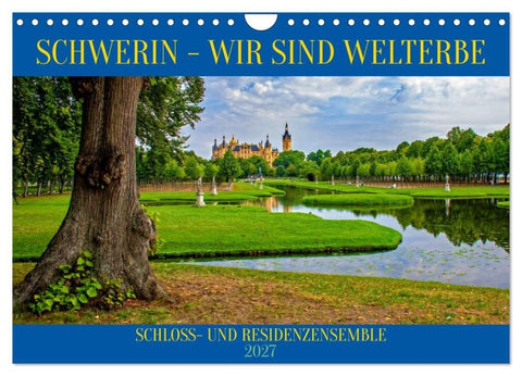 Schwerin - Wir sind Welterbe (Wandkalender 2027 DIN A4 quer), CALVENDO Monatskalender