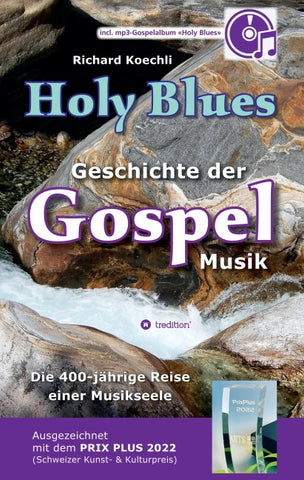 Holy Blues - die unglaubliche Geschichte der Gospelmusik