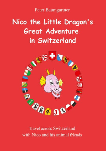 Nico the Little Dragon's Great Adventure in Switzerland