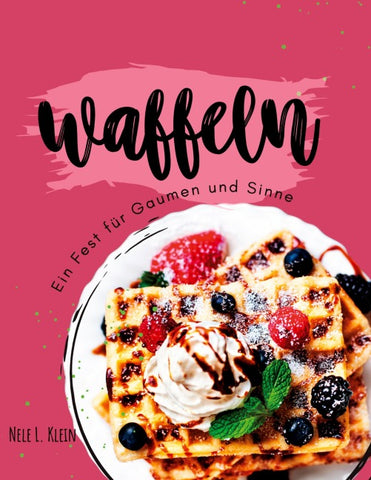Waffeln Rezeptbuch