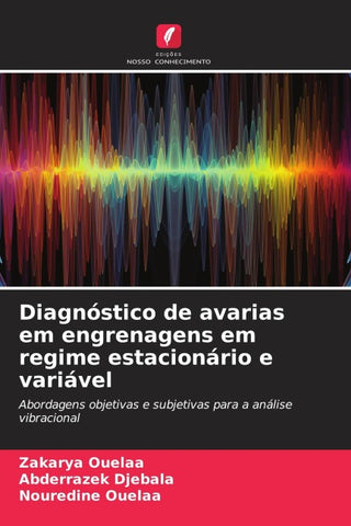 Diagnóstico de avarias em engrenagens em regime estacionário e variável