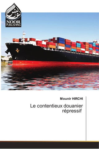 Le contentieux douanier répressif