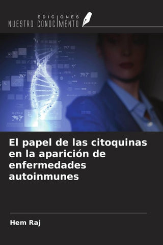 El papel de las citoquinas en la aparición de enfermedades autoinmunes