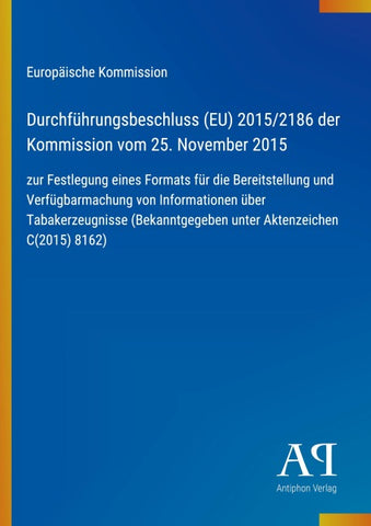 Durchführungsbeschluss (EU) 2015/2186 der Kommission vom 25. November 2015