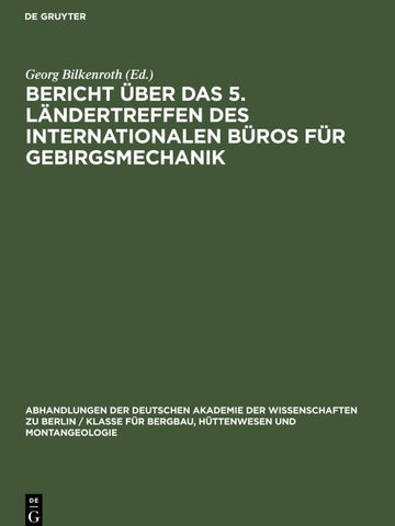 Bericht über das 5. Ländertreffen des Internationalen Büros für Gebirgsmechanik