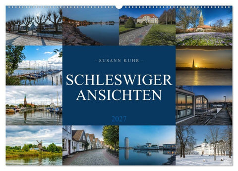 Schleswiger Ansichten (Wandkalender 2027 DIN A2 quer), CALVENDO Monatskalender
