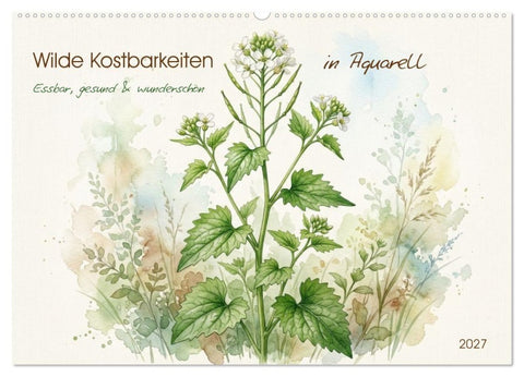 Wilde Kostbarkeiten – Essbar, gesund & wunderschön (Wandkalender 2027 DIN A2 quer), CALVENDO Monatskalender