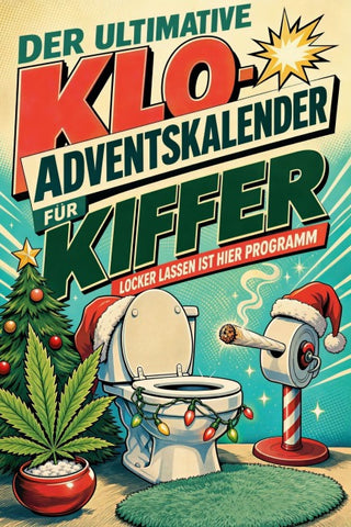 Der ultimative Klo-Adventskalender für Kiffer