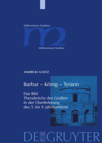 Barbar – König – Tyrann