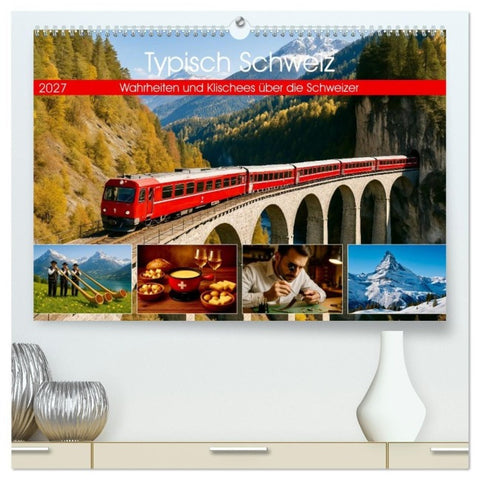 Typisch Schweiz (hochwertiger Premium Wandkalender 2027 DIN A2 quer), Kunstdruck in Hochglanz