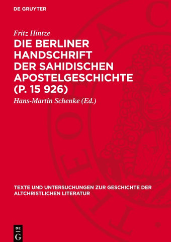 Die Berliner Handschrift der Sahidischen Apostelgeschichte (P. 15 926)