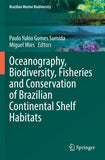 Oceanography, Biodiversity, Fisheries and Conservation of Brazilian Continental Shelf Habitats