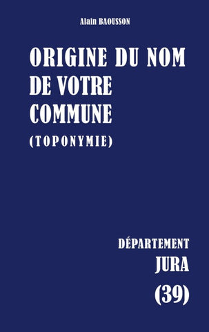 Origine du nom de votre commune
