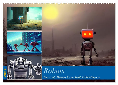 Robots (Wall Calendar 2027 DIN A2 landscape), CALVENDO 12 Month Wall Calendar