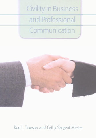 Civility in Business and Professional Communication