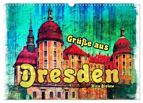 Grüße aus Dresden (Wandkalender 2027 DIN A3 quer), CALVENDO Monatskalender
