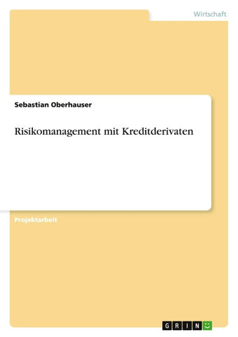 Risikomanagement mit Kreditderivaten