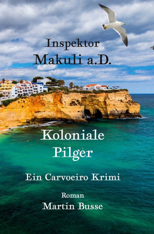 Inspektor Makuli a.D. - Koloniale Pilger