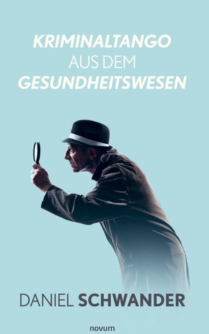 Kriminaltango aus dem Gesundheitswesen