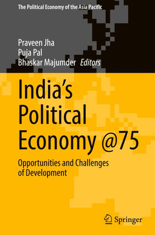 India's Political Economy @75