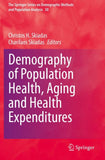 Demography of Population Health, Aging and Health Expenditures