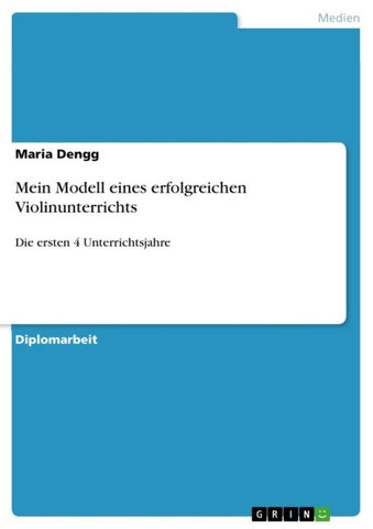 Mein Modell eines erfolgreichen Violinunterrichts