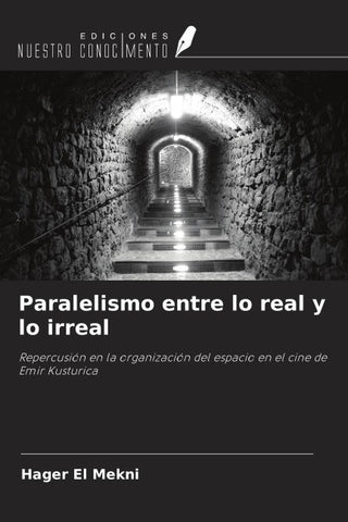 Paralelismo entre lo real y lo irreal