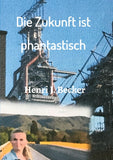 Die Zukunft ist phantastisch