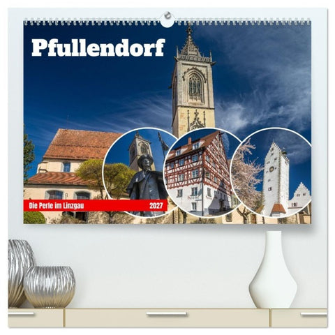 Pfullendorf - die Perle im Linzgau (hochwertiger Premium Wandkalender 2027 DIN A2 quer), Kunstdruck in Hochglanz