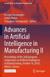 Advances in Artificial Intelligence in Manufacturing II