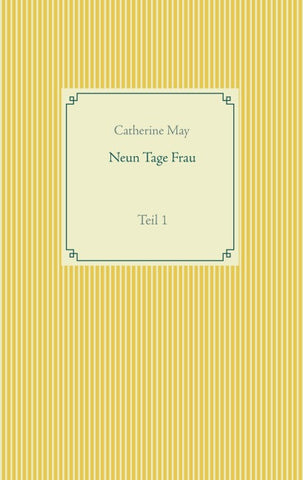 Neun Tage Frau