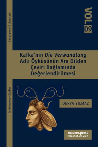 Kafka’nın Die Verwandlung Adlı Öyküsünün Ara Dilden Çeviri Bağlamında Değerlendirilmesi