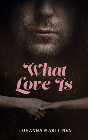 What Love Is