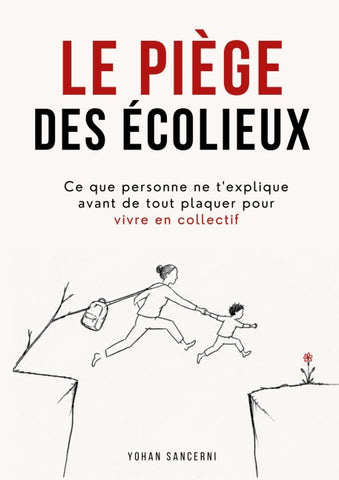 Le piège des écolieux